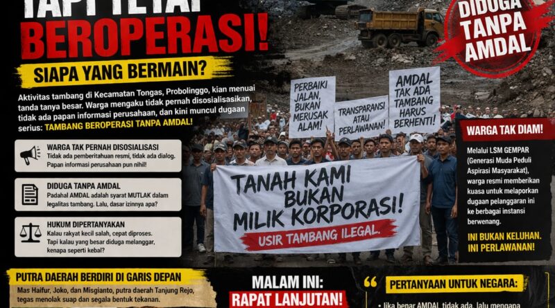 SKANDAL TAMBANG TONGAS? DIDUGA TANPA AMDAL, TAPI TETAP BEROPERASI — SIAPA YANG BERMAIN?”