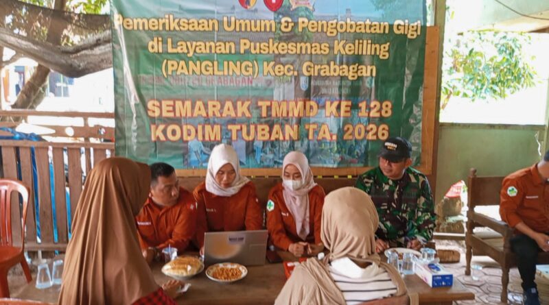 Karya Bhakti Kesehatan’, “Koramil 0811/20 Grabagan Menyemarakkan TMMD Ke 128 2026 0811Kodim Tuban ‘Himbau Agar Masyarakat Tetap Sehat