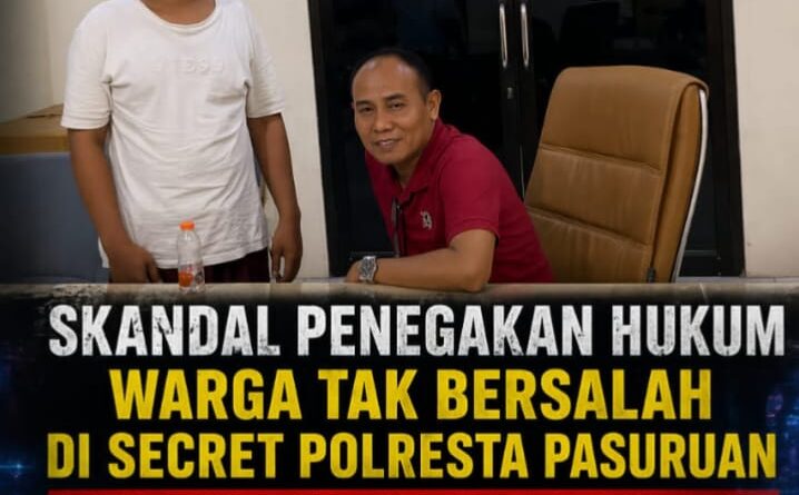 SKANDAL PENEGAK HUKUM! WARGA TAK BERSALAH DISERET, POLRESTA PASURUAN DI UJUNG KRISIS KEPERCAYAAN