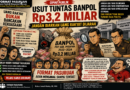 USUT TUNTAS BANPOL Rp3,2 MILIAR JANGAN BIARKAN UANG RAKYAT DIJARAH