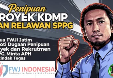 Ketua FWJI Jatim Soroti Dugaan Penipuan Proyek KDMP dan Rekrutmen SPPG, Minta APH Bertindak Tegas