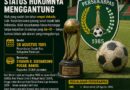 PERSEKABPAS TERLALU BERSEJARAH UNTUK DIBIARKAN STATUS HUKUMNYA MENGGANTUNG