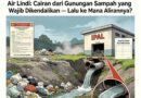 KONTROVERSI TPA WONOKERTO Air Lindi: Cairan dari Gunungan Sampah yang Wajib Dikendalikan — Lalu ke Mana Alirannya?